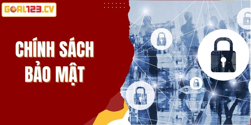 Chính Sách Bảo Mật GOL123