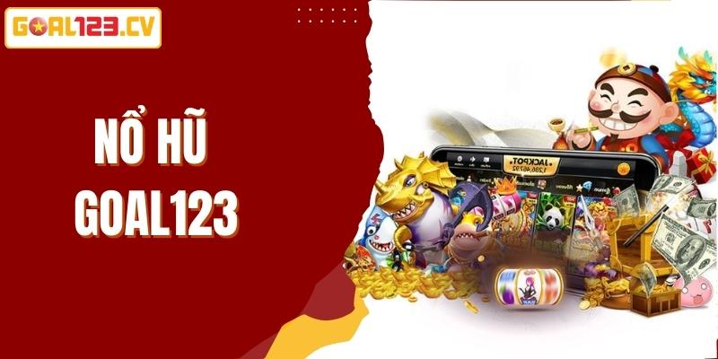 nổ hũ goal123