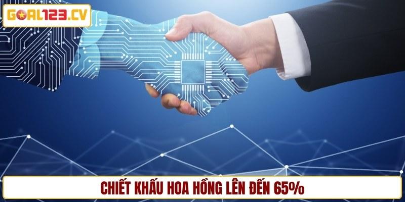 Chiết khấu hoa hồng lên đến 65%