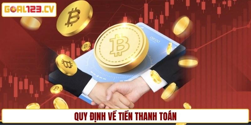 Quy định về tiền thanh toán