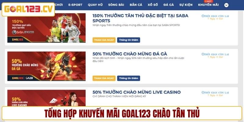 Tổng hợp khuyến mãi GOAL123 chào tân thủ