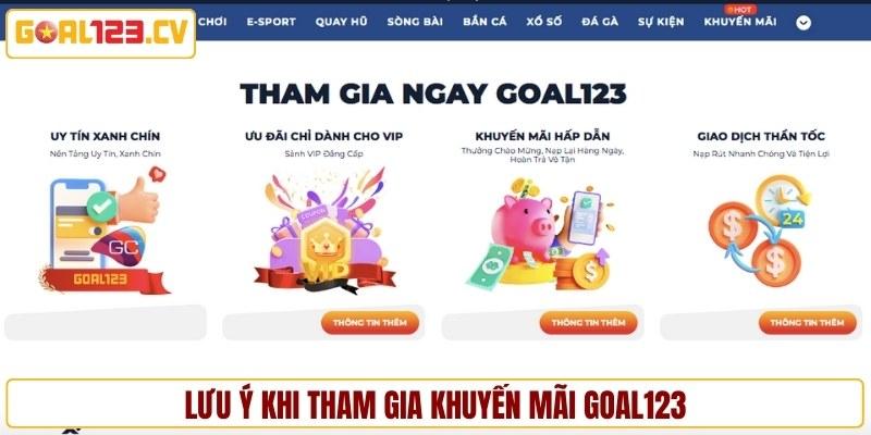 Lưu ý khi tham gia khuyến mãi GOAL123