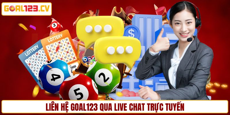 Liên hệ GOAL123 qua live chat trực tuyến