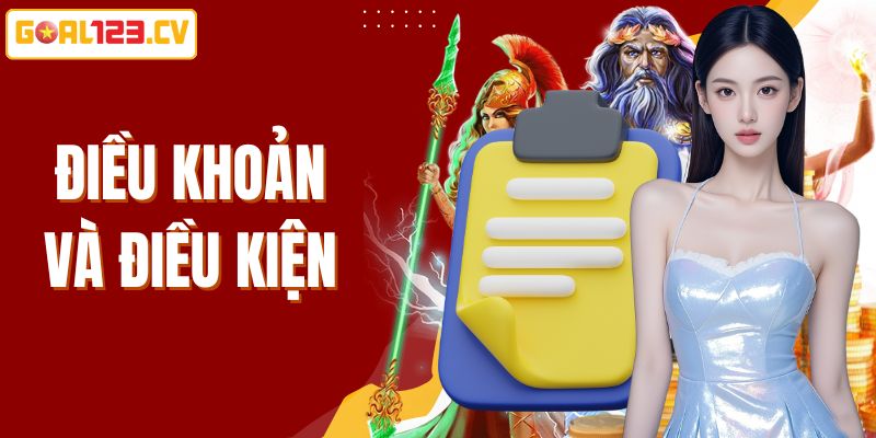 điều kiện và điền khoản goal123