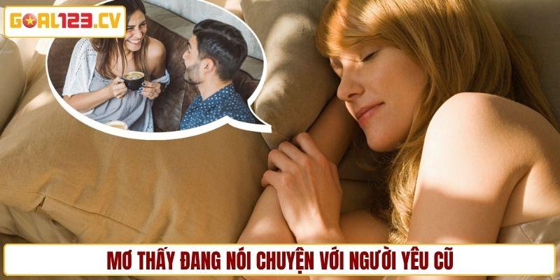 Mơ thấy bản thân và người yêu cũ đang nói chuyện với nhau