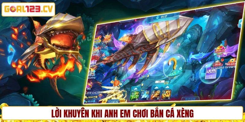 Lời khuyên khi anh em chơi bắn cá xèng