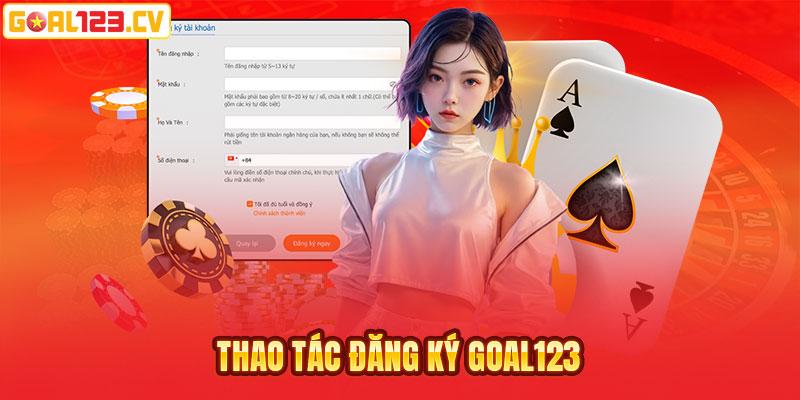 Thao tác đăng ký GOAL123